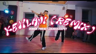 KEHLANI REMIX  DOBBIN PINKNEY CHOREOGRAPHY [upl. by Micaela]