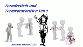 Formfreiheit und Formvorschriften bei Rechtsgeschäften Teil 1 [upl. by Sihunn]