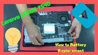 How to Battery Replacement Lenovo LEGION Y540 disassembly [upl. by Soirtemed]