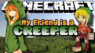 PLAYING WITH A GIRL  My Friend is a Creeper Ep3  Minecraft Roleplay [upl. by Foskett671]