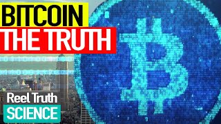 BITCOIN Beyond the Bubble Cryptocurrency  Full Technology Documentary  Reel Truth Science [upl. by Auoh]