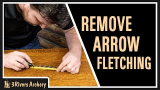 How to Remove Fletching From Archery Arrows [upl. by Beatrisa847]