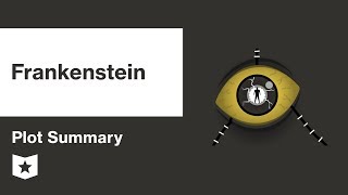 Frankenstein by Mary Shelley  Plot Summary [upl. by Annair]