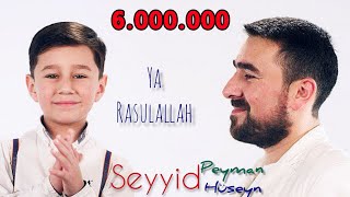 Seyyid Peyman ve oglu Seyyid Huseyn  Ya Resulallah  2020 Official Video [upl. by Leiuqese]