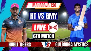 Maharaja Trophy Live Gulbarga Mystics vs Hubli Tigers  GMY vs HT Live  KSCA T20 Live Score [upl. by Helprin40]