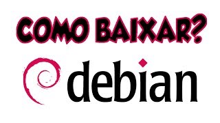 Como baixar o GNULinux Debian  Diolinux [upl. by Clere]