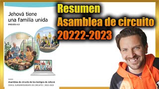 Asamblea de Circuito de los testigos de Jehová 20222023  RESUMEN [upl. by Reh]