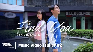 Find You  Eric Ejercito Official MV Trailer 2 [upl. by Repotsirhc]