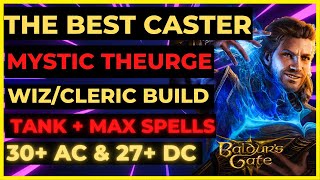 BG3  The BEST CASTER MYSTIC THEURGE WIZCLERIC Build TANKBLASTERBUFFCCSUMMON  Tactician [upl. by Mohsen539]