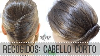 PEINADOS PARA CABELLO CORTO  2 RECOGIDOS FÁCILES [upl. by Lupiv]