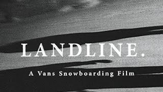 LANDLINE A Vans Snowboarding Film  Snow  VANS [upl. by Tlevesoor]