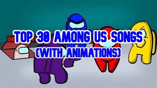 Top 30 Among Us Songs With Animations [upl. by Losyram]