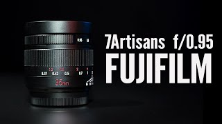 7Artisans 35mm f095 for Fujifilm Review [upl. by Linden]