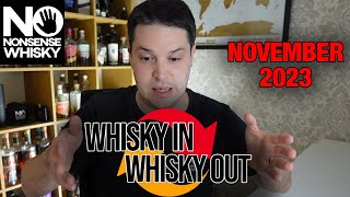 November 2023  Whisky In Whisky Out [upl. by Neidhardt158]