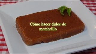 Cómo hacer dulce de membrillo casero [upl. by Garber]