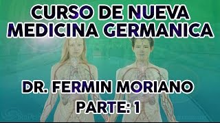 CURSO NUEVA MEDICINA GERMANICA DR FERMIN MORIANO 1 [upl. by Hedberg230]