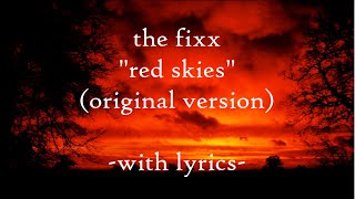 The Fixx Red Skies Original Version With Lyrics [upl. by Upton588]