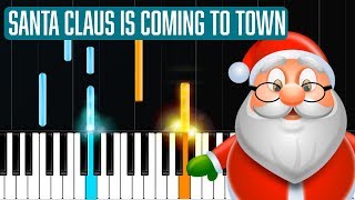 quotSanta Claus Is Coming To Townquot Piano Tutorial  Chords  How To Play  Cover [upl. by Annette856]