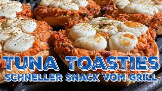 TUNA TOASTIES  Ein toller Snack vom Grill schnell und einfach gemacht [upl. by Inol68]