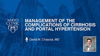 Management of Cirrhosis and Portal Hypertension by David M Chascsa MD  Preview [upl. by Huberman]