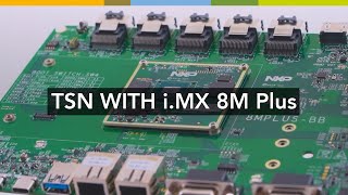 Machine Learning and TSN with NXPs iMX 8M Plus [upl. by Rentschler]