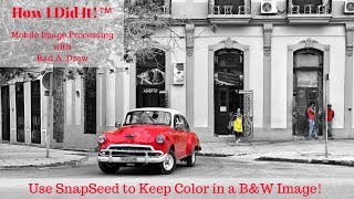 Using SnapSeed for Selective Color [upl. by Fabri]