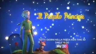 IL PICCOLO PRINCIPE  I NUOVI EPISODI DAL 14 GENNAIO SU SKY 3D [upl. by Valenza]