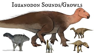 Accurate Iguanodon SoundsGrowls [upl. by Dulla8]