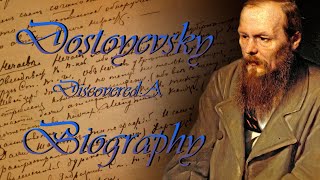 Dostoyevsky Discovered A Biography [upl. by Annehs]