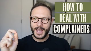 How to really deal with chronic complainers [upl. by Acinor]