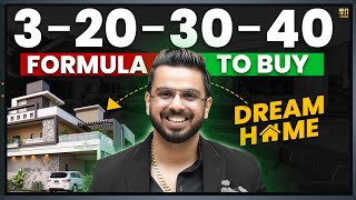 How to Buy Dream Home Financial Formula to Buy Property [upl. by Nipahc]