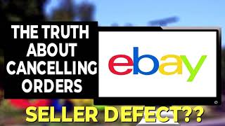 Cancelling Orders on Ebay  the truth about cancelled orders [upl. by Nadiya]