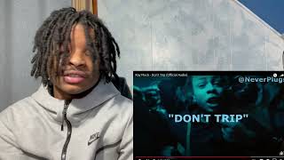 Kay Flock  Don’t Trip Official Audio Reaction Video [upl. by Conlon]