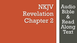 Revelation 2  NKJV  Audio Bible amp Text [upl. by Thin]