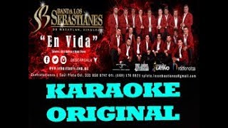 EN VIDA KARAOKE ORIGINAL LOS SEBASTIANES [upl. by Adore]