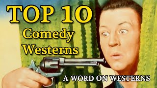 Top 10 Comedy Westerns of All Time A WORD ON WESTERNS [upl. by Laughlin]