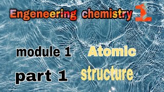 Module1Atomic structure part1 [upl. by Niveg]