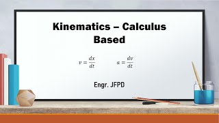 KINEMATICS  CALCULUS BASED [upl. by Howlond]