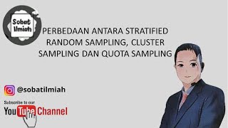 Perbedaan Stratified Random Sampling Cluster Sampling dan Quota Sampling [upl. by Hartzke]