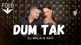 Eli Malaj amp Rati  Dum Tak Official Video 4K  Prod  MB Music [upl. by Yrrah280]