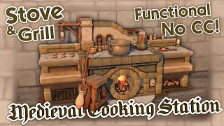 I made a FUNCTIONAL MEDIEVAL Stove and Grill WITHOUT CC  The Sims 4  Speedbuild [upl. by Refanej]