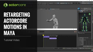 ActorCore Tutorial for Maya  Retargeting Motions for Maya [upl. by Bartlett829]