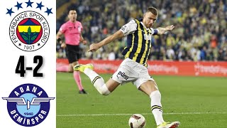 FENERBAHÇE  ADANA DEMİRSPOR 42 MAÇ ÖZETİ I SÜPER LİG [upl. by Tatiana692]