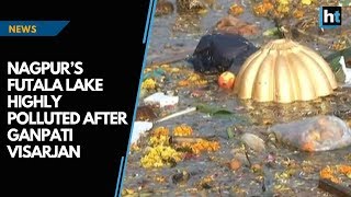 Nagpur’s Futala Lake highly polluted after Ganpati Visarjan [upl. by Abbi]