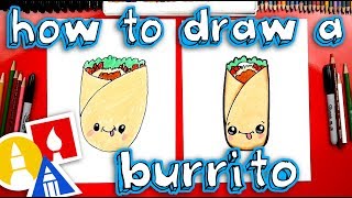 How To Draw A Funny Burrito [upl. by Aicilet]