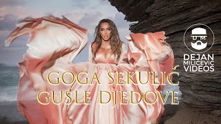 GOGA SEKULIC  GUSLE DJEDOVE OFFICIAL VIDEO [upl. by Hernandez]