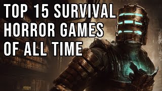 Top 15 Survival Horror Games of All Time 2023 Edition [upl. by Ahsekan]