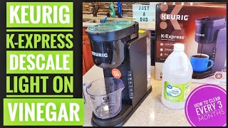 Descale With Vinegar Keurig KExpress Single Serve KCup Coffee Maker HOW TO TURN DESCALE LIGHT OFF [upl. by Yenolem]