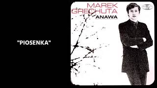 Marek Grechuta  Piosenka Official Audio [upl. by Howey]