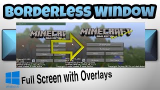 Play Minecraft Borderless Full Screen in 2021 [upl. by On219]